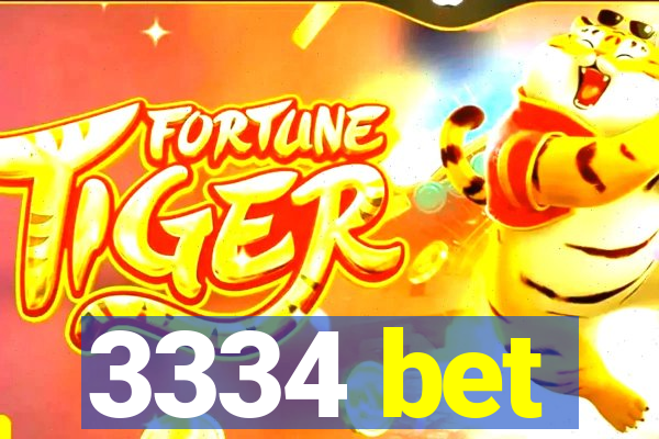 3334 bet